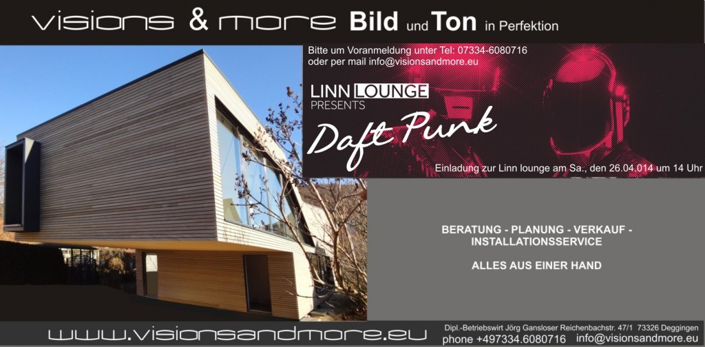 LINN Lounge Daft Punk am Sa., den 26.04.014 bei visions&more Stuttgart Ulm LINN Lounge Daft Punk am kommenden Samstag !