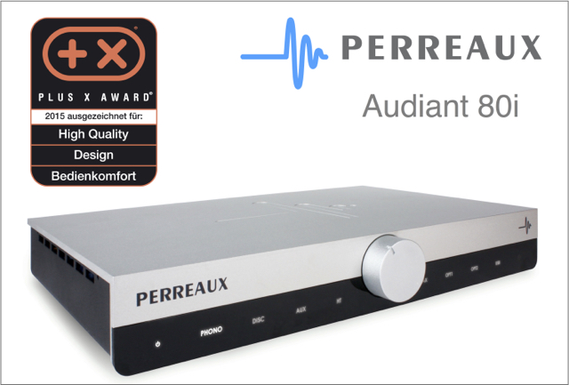 PERREAUX Audiant 80i in drei Kategorien mit dem Plus X Award ausgezeichnet 