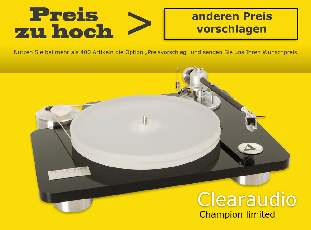 Clearaudio Champion limited, schlagen Sie uns einen Preis vor! Clearaudio Champion limited