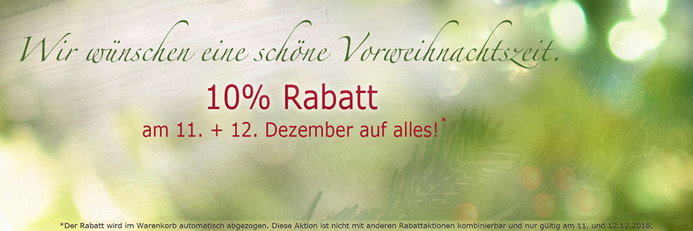 Eine schöne Vorweihnachtszeit mit 10% Rabatt auf alles! Schöne Vorweihnachtszeit!