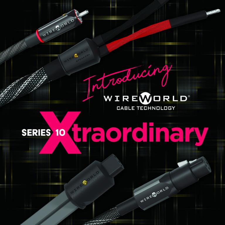 _______WireWorld präsentiert die neue Serie 10!  WireWorld_Kabel_Bluetooth_Strom_Stromkabel_HighEnd_Lautsprecherkabel_Interconnect_Reference_Babe